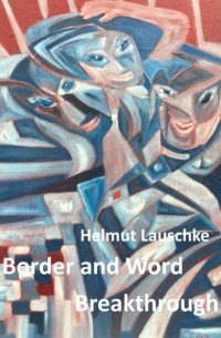 Helmut Lauschke - Border and Word Breakthrough