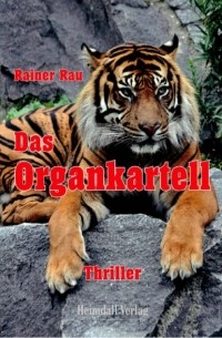 Rainer Rau - Das Organkartell