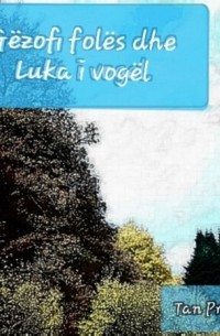 Tan Prifti - G?zofi fol?s dhe Luka i vog?l