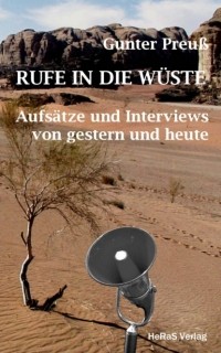 Gunter Preu? - Rufe in die W?ste