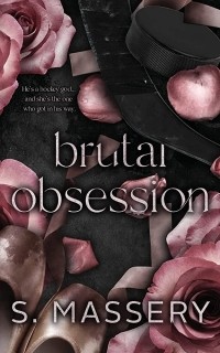 С. Массери - Brutal Obsession