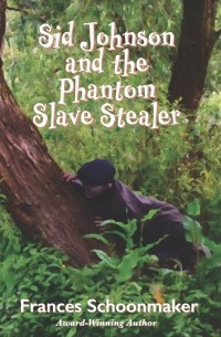 Франсес Шунмейкер - Sid Johnson and the Phantom Slave Stealer