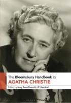 Мэри Анна Эванс - The Bloomsbury Handbook to Agatha Christie
