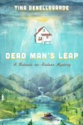 Tina deBellegarde - Dead Man&#039;s Leap