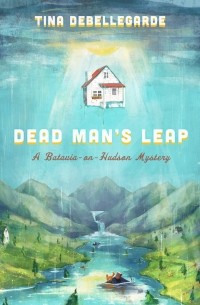 Tina deBellegarde - Dead Man's Leap