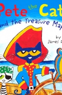 Дин Джеймс - Pete the Cat and the Treasure Map