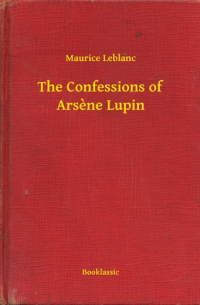 The Confessions of Arsène Lupin