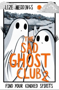 The Sad Ghost Club 2