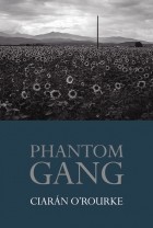 Киаран О&#039;рурк - Phantom Gang