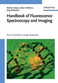 J?rg Enderlein - Handbook of Fluorescence Spectroscopy and Imaging