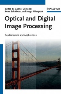 Группа авторов - Optical and Digital Image Processing
