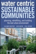 Пол Браун - Water Centric Sustainable Communities