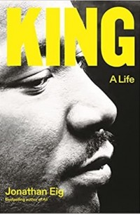 Джонатан Эйг - King: A Life