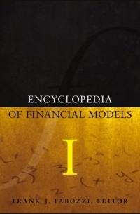 Encyclopedia of Financial Models, Volume I