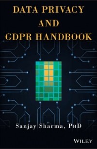 Sanjay Sharma K. - Data Privacy and GDPR Handbook