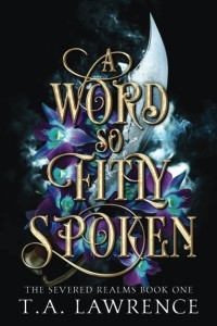 T. A. Lawrence - A Word so Fitly Spoken