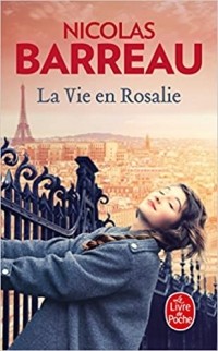 Николя Барро - La Vie en Rosalie