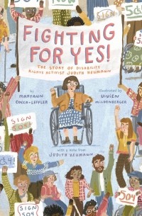 Maryann Cocca-Leffler - Fighting for YES!: The Story of Disability Rights Activist Judith Heumann