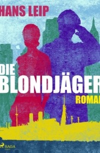 Die Blondj?ger