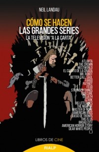 Нил Ландау - C?mo se hacen las grandes series