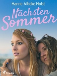 Hanne-Vibeke Holst - N?chsten Sommer - Jugendbuch