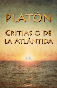 Critias o de la Atl?ntida