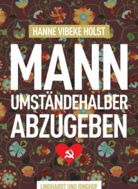 Hanne-Vibeke Holst - Mann umst?ndehalber abzugeben