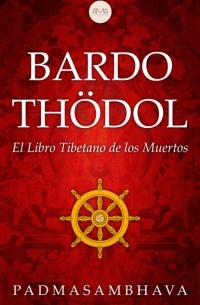  - Bardo Thödol