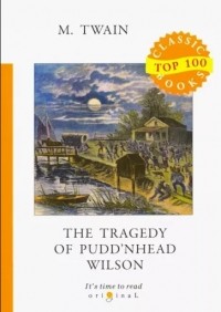 Марк Твен - The Tragedy of Pudd'nhead Wilson