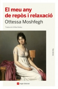 Отесса Мошфег - El meu any de repòs i relaxació