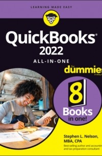 Stephen L. Nelson - QuickBooks 2022 All-in-One For Dummies