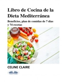 Celine Claire - Libro De Cocina De La Dieta Mediterr?nea