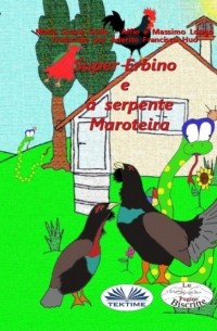 Maria Grazia Gullo - Super-Erbino E A Serpente Maroteira