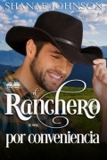 Шанаэ Джонсон - El Ranchero Se Casa Por Conveniencia