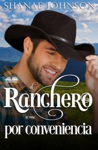 Шанаэ Джонсон - El Ranchero Se Casa Por Conveniencia