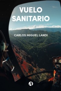 Carlos Miguel Landi - Vuelo Sanitario