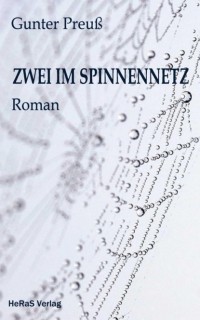 Gunter Preu? - Zwei im Spinnennetz