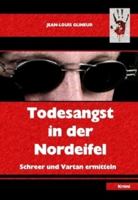 Jean-Louis Glineur - Todesangst in der Nordeifel