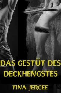 Das Gest?t des Deckhengstes