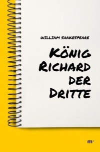 Уильям Шекспир - K?nig Richard der Dritte