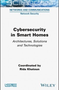 Rida Khatoun - Cybersecurity in Smart Homes