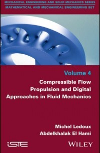 Compressible Flow Propulsion and Digital Approaches in Fluid Mechanics