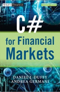 Daniel J. Duffy - C# for Financial Markets