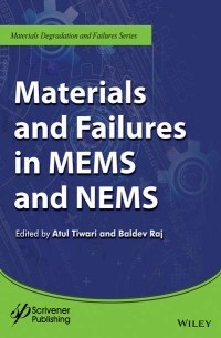 Materials and Failures in MEMS and NEMS