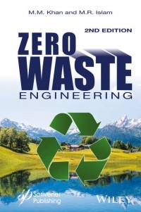 M. R. Islam - Zero Waste Engineering