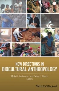 New Directions in Biocultural Anthropology