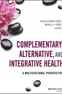 Complementary, Alternative, and Integrative Health