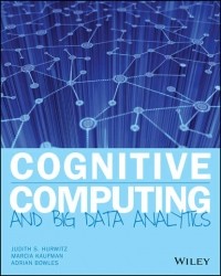 Джудит Гурвиц - Cognitive Computing and Big Data Analytics