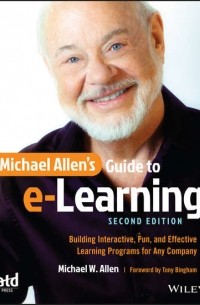 Майкл Аллен - Michael Allen's Guide to e-Learning