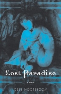 Сэйс Нотебоом - Lost Paradise